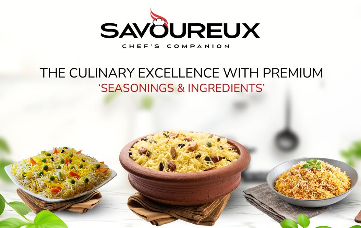 Savoureux: The Culinary Excellence with Premium Seasonings & Ingredients